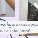 okładka wpisu sposoby na zwiększenie pojemności planera lub journala